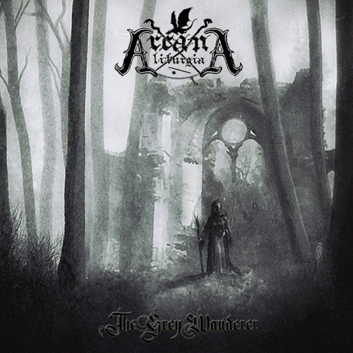 Arcana Liturgia : The Grey Wanderer